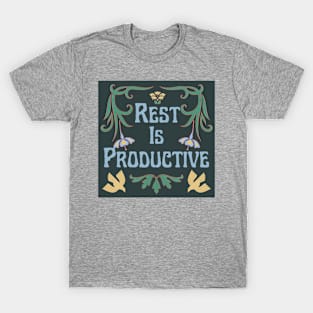 Rest is Productive T-Shirt